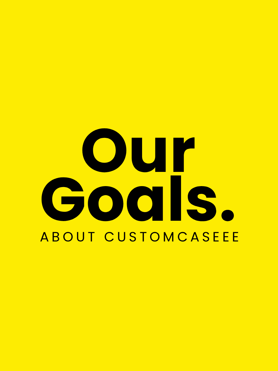 The Future of Customcaseee: Goals for 2026-2027